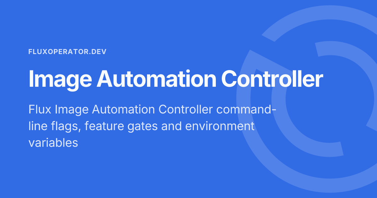 Image Automation Controller - Flux Operator Docs
