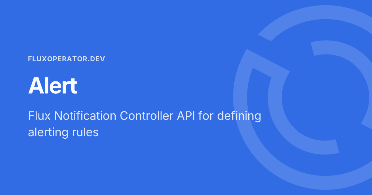 Alert - Flux Operator Docs