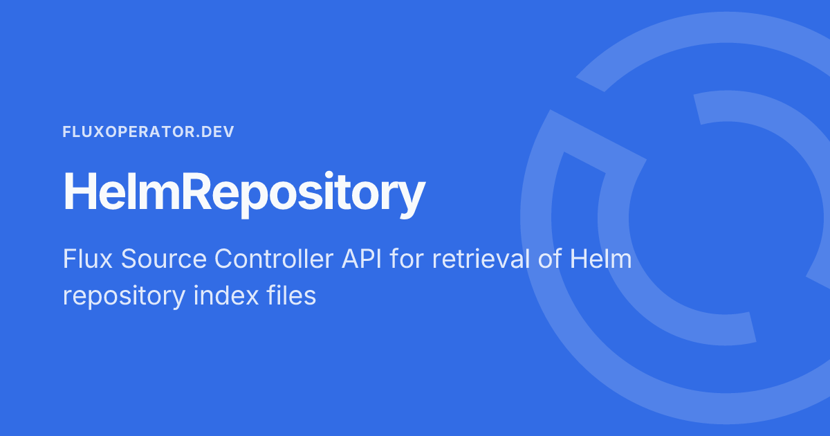 HelmRepository - Flux Operator Docs