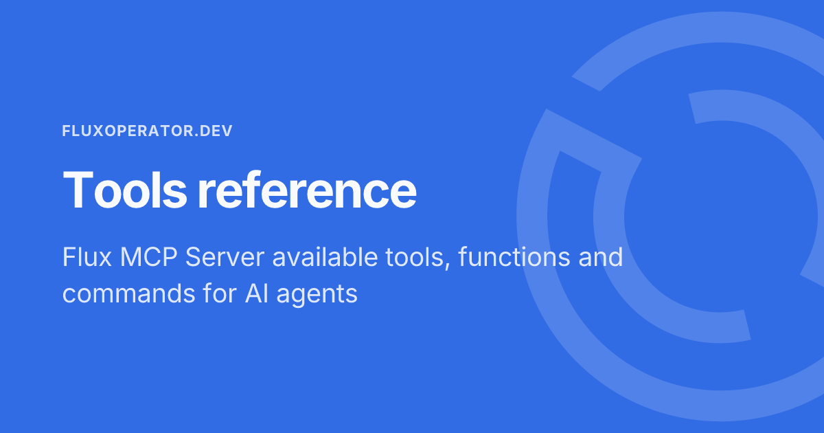 Tools reference - Flux Operator Docs